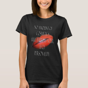 Cosmetics and lips T-Shirt