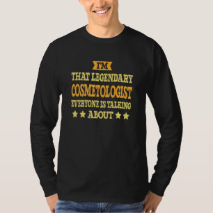 Cosmetologist Job Title Employee Funny Worker Cosm T-Shirt
