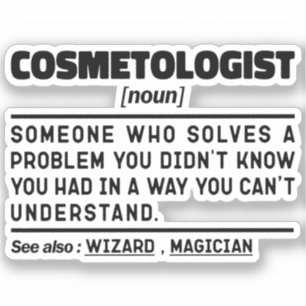 Cosmetologist Noun Cosmetic Aesthetician Worker