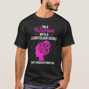Cosmetology Graduate Woman Licensed Cosmetologist T-Shirt