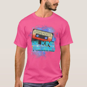 Cosmic Cassette Be Kind Rewind 80S Out-Of-This-Wor T-Shirt
