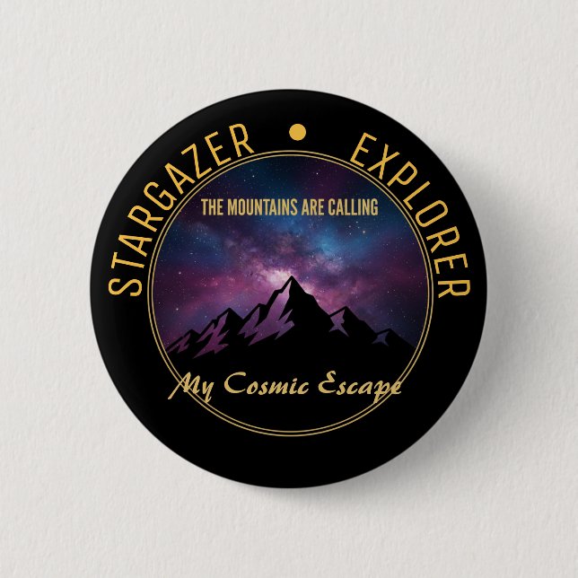 Cosmic Mountain Calling 6 Cm Round Badge (Front)