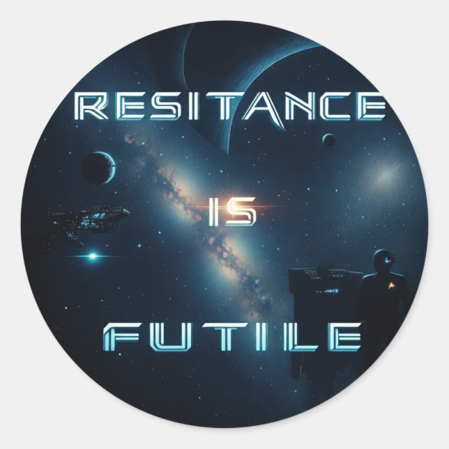 Cosmic “Resistance is Futile” Stickers (Front)