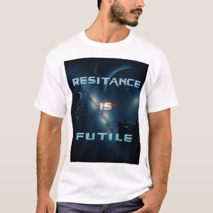 Cosmic “Resistance is Futile” T-Shirt & Hoodie