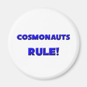 Cosmonauts Rule! Magnet