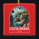 Costa Brava Spain Travel Art Vintage Ceramic Ornament<br><div class="desc">Costa Brava retro vector travel design. The Costa Brava is a coastal region of Catalonia in northeastern Spain.</div>