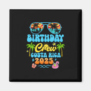 Costa Rica Birthday Crew Vacation Cruise 2025 Summ Magnet