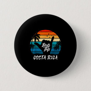 Costa rica guys trip matching 6 cm round badge