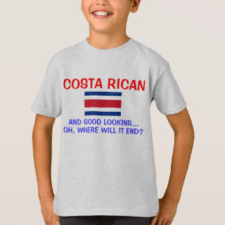 Costa Rican and Good Looking T-Shirt