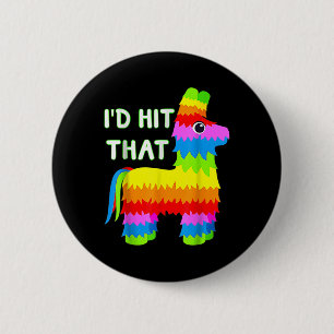 Costume Cinco De Mayo Funny Ideas Id Hit That Pina 6 Cm Round Badge