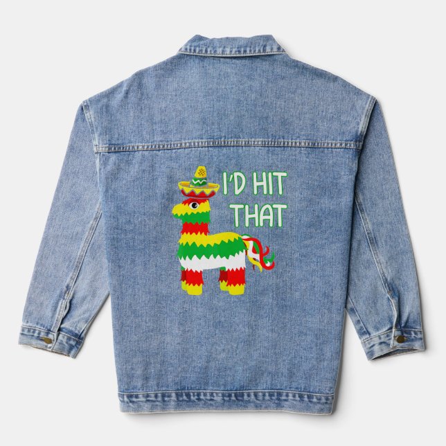 Costume Cinco De Mayo  Ideas I'd Hit That Pinata  Denim Jacket (Back)