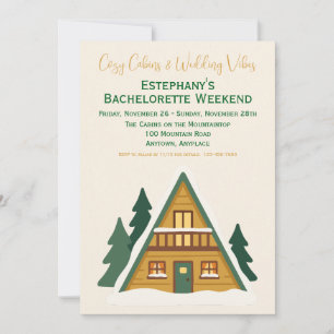 Cosy Cabins & Wedding Vibes Bachelorette Weekend Invitation