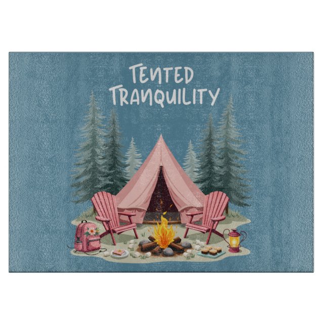 Cosy Camping Aesthetic Glamping Tent & Campfire Cutting Board (Front)