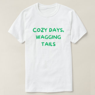 Cosy Days Wagging Tails – Cosy Dog Mum T-Shirt
