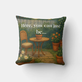 Cosy Garden Throw Pillow – 'Here, You Can Just Be'
