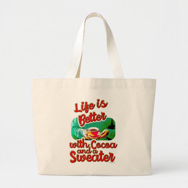 Cosy Life is Better Cocoa Fun Holiday Sweater  Large Tote Bag (Front)