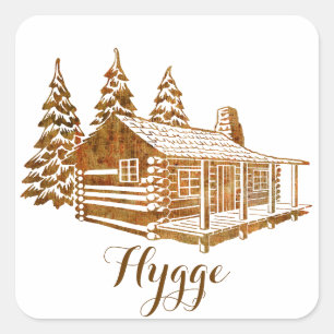Cosy Log Cabin - Hygge or your own text Square Sticker