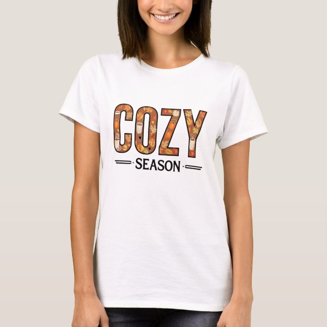 Cosy Season Fall Autumn Comfort & Style T-Shirt (Front)