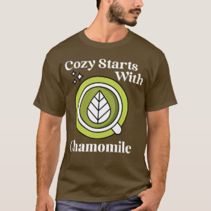 Cosy Starts with Chamomile — Morning Vibes T-Shirt