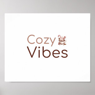 Cosy Vibes, Warm Holiday Design Poster