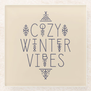 Cosy Winter Vibes Design Glass Coaster