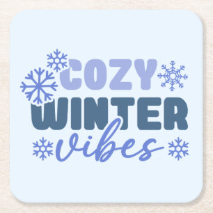 Cosy Winter Vibes - Snowflake Typography Square Paper Coaster