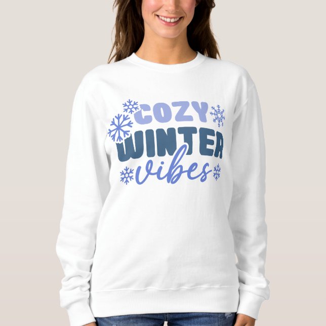 Cosy Winter Vibes - Snowflake Typography Sweatshirt (Front)