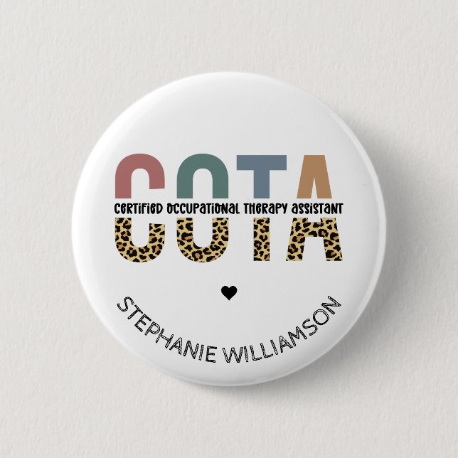 COTA Certified Occupational Therapy Assistant 6 Cm Round Badge (Front)