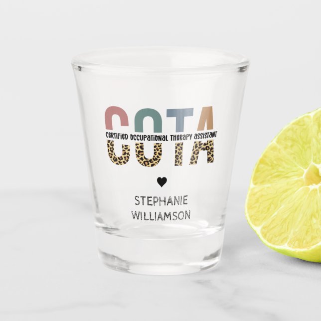COTA Certified Occupational Therapy Assistant Shot Glass (Front)