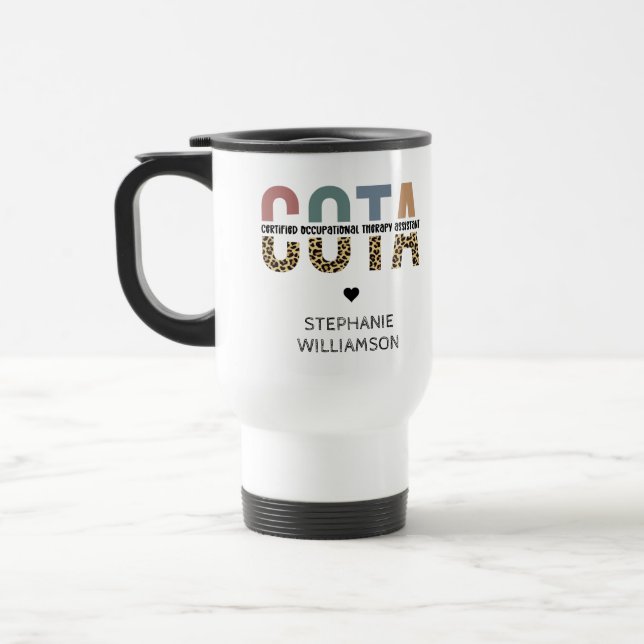COTA Certified Occupational Therapy Assistant Travel Mug (Left)