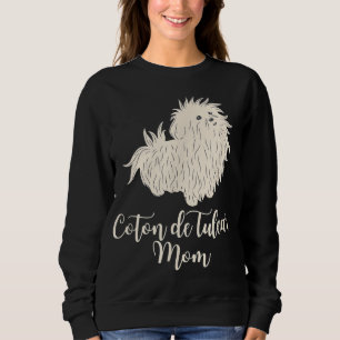 Coton de Tulear Cute Dog Lover Mama Puppy Gift Sweatshirt