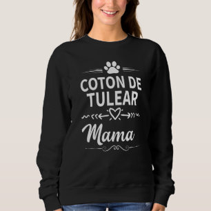 Coton De Tulear Mama Dog Owner Dog Mum Sweatshirt