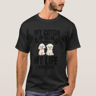 Coton De Tulear Pet Lover Pawfect Dog Lover Coton T-Shirt
