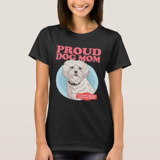 Coton De Tulears Dog Mom Of A Spoiled Coton De Tul T-Shirt