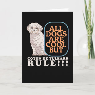 Coton de Tulears Rule Coton de Tulear Card