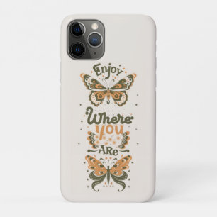 cottage-core butterflies enjoy where you are iPhone 11 pro case