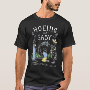 Cottagecore Hoeing Ain't Easy Gardening Fairycore T-Shirt