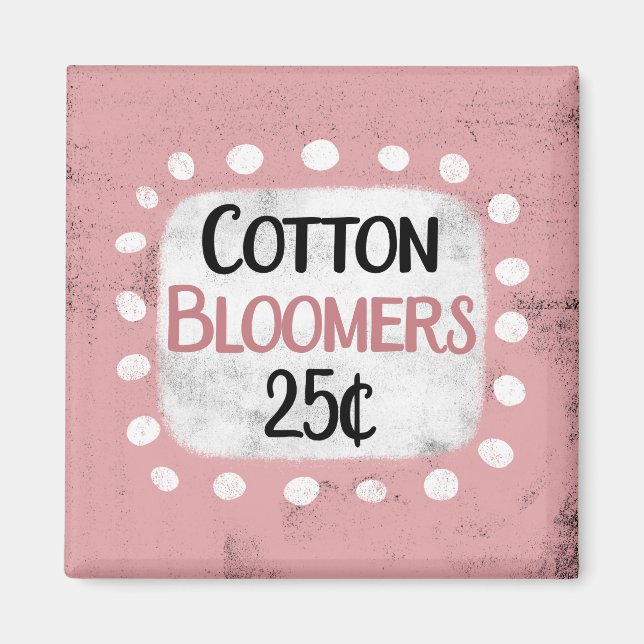Cotton Bloomers 25 Cents Refrigerator Magnet (Front)