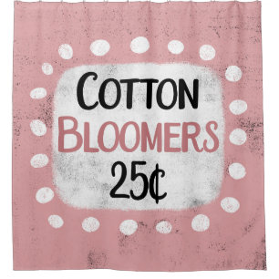 Cotton Bloomers 25 Cents Shower Curtain