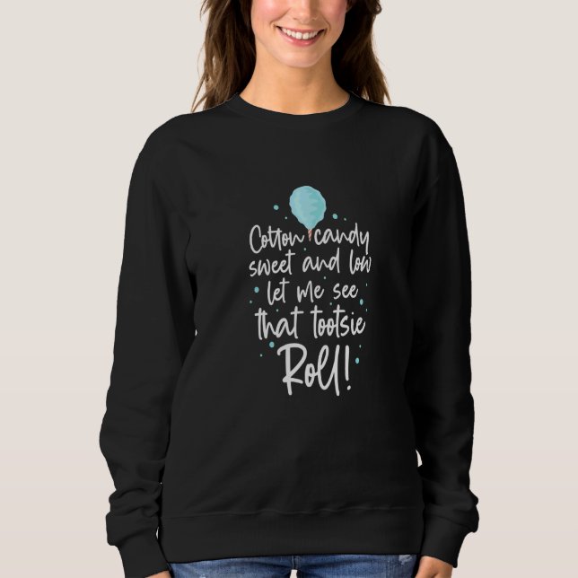 Cotton Candy Tootsie Roll Sweatshirt (Front)