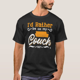 Couch Quotes Sofa Potato Living Room T-Shirt