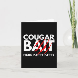 Cougar Bait Fun Halloween Costume Older Woman Youn Card