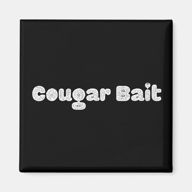 Cougar bait magnet (Front)