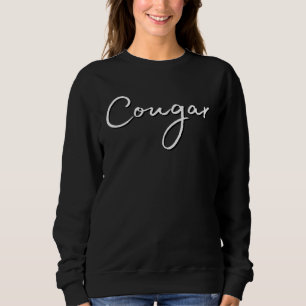 Cougar  Joke Gag Sweatshirt