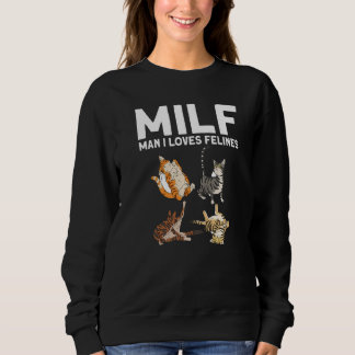 Cougar Man I Loves Felines Cat Owner Cat Sweatshirt