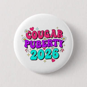 Cougar Puberty 2026 Retro Menopause Humor Funny 6 Cm Round Badge