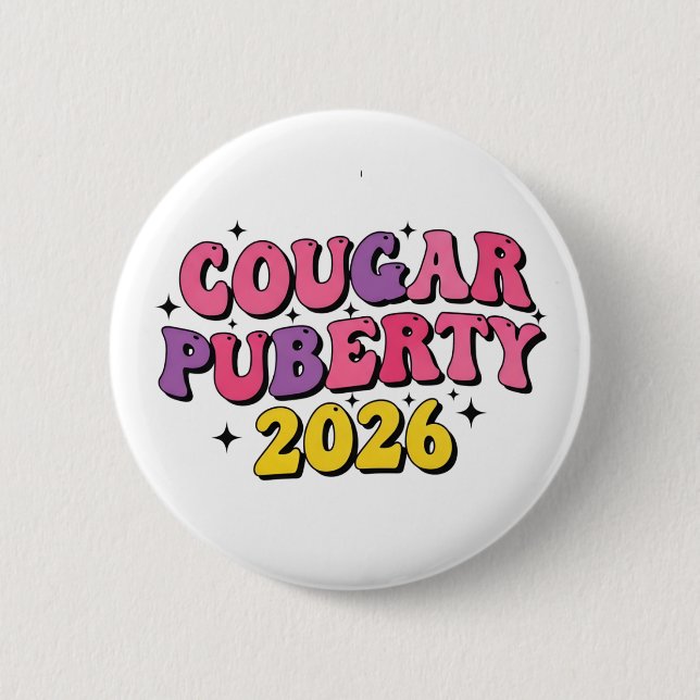 Cougar Puberty 2026 Retro Menopause Humour Funny 6 Cm Round Badge (Front)