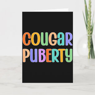 Cougar Puberty Midlife Funny Menopause Perimenopau Card
