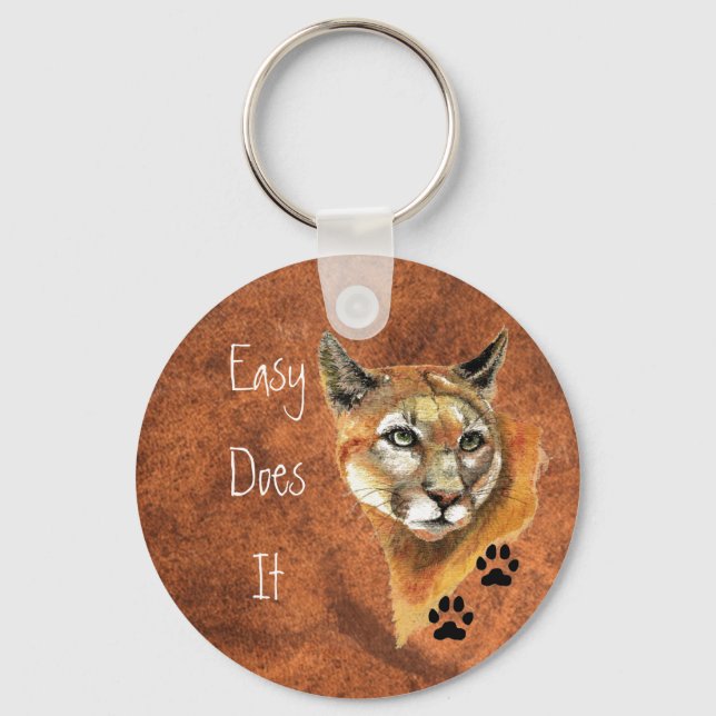 Cougar, Puma, Mountain Lion "Easy Does It" Quote Key Ring (Front)