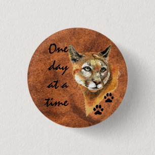 Cougar Puma Mountain Lion "One day at a Time" 3 Cm Round Badge
